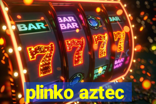 plinko aztec