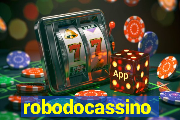 robodocassino