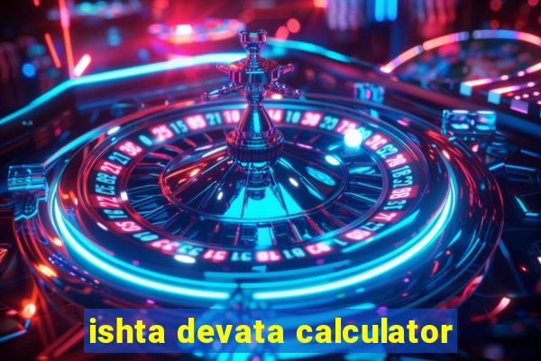 ishta devata calculator