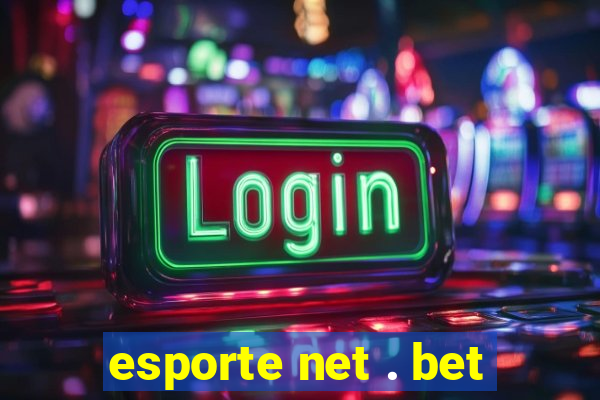 esporte net . bet