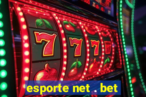 esporte net . bet