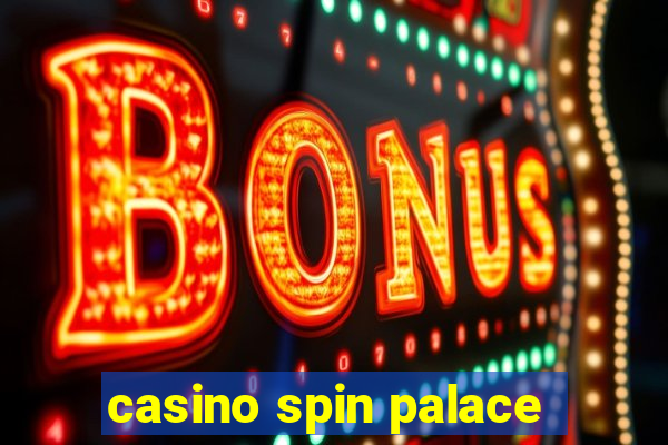 casino spin palace