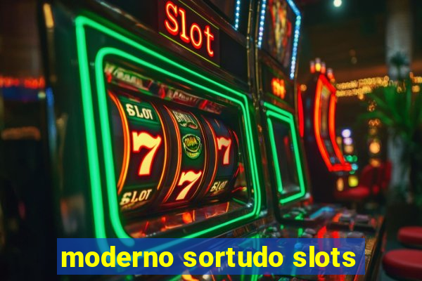 moderno sortudo slots