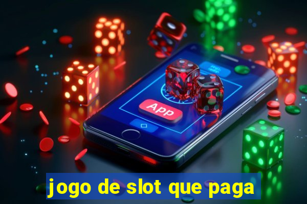 jogo de slot que paga