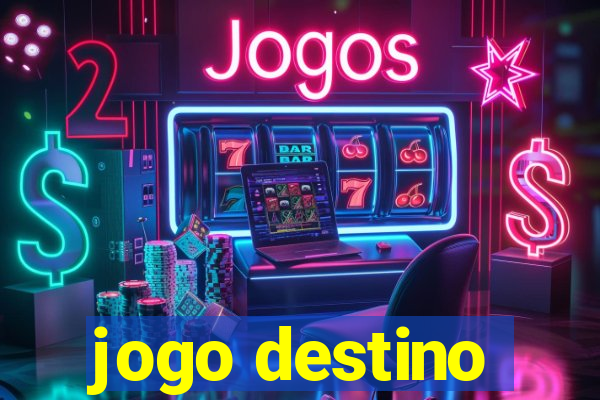 jogo destino