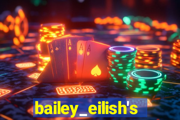 bailey_eilish's