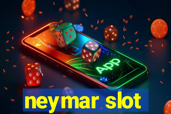 neymar slot