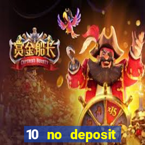 10 no deposit casino uk