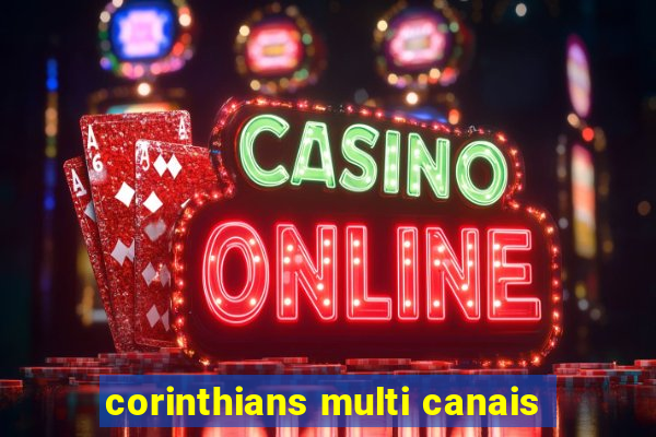 corinthians multi canais