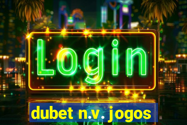 dubet n.v. jogos