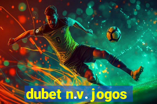 dubet n.v. jogos