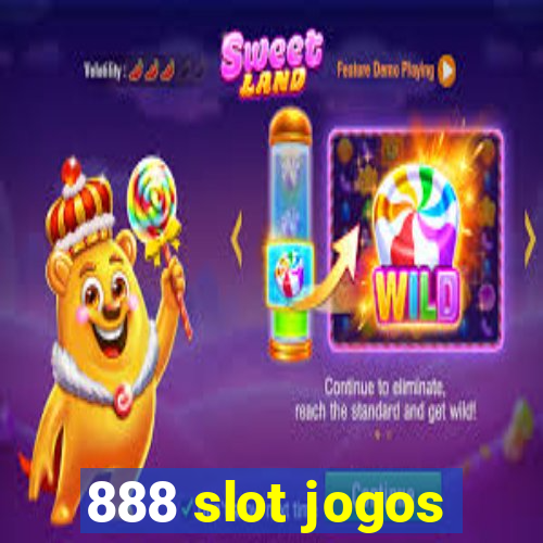 888 slot jogos