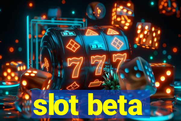 slot beta