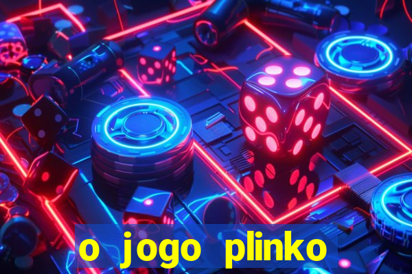 o jogo plinko lucky paga mesmo