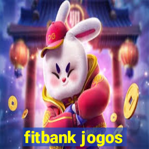 fitbank jogos