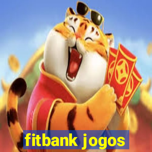 fitbank jogos