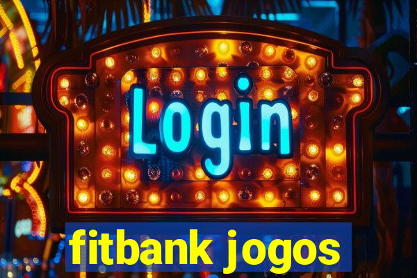 fitbank jogos