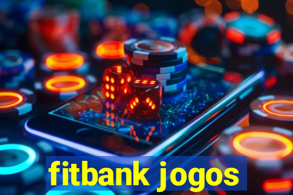 fitbank jogos