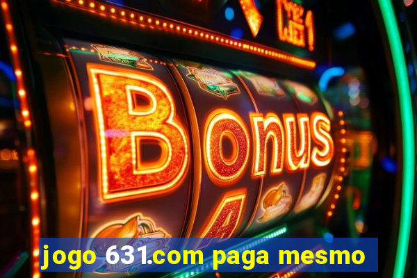 jogo 631.com paga mesmo