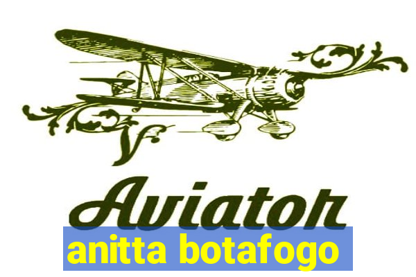 anitta botafogo