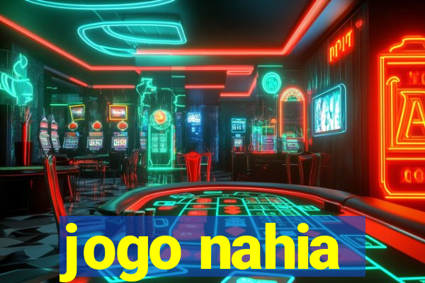 jogo nahia