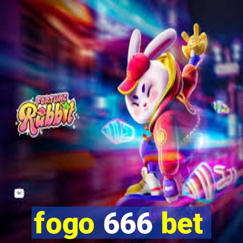 fogo 666 bet