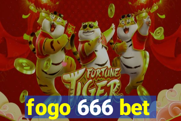 fogo 666 bet