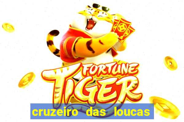 cruzeiro das loucas assistir gratis