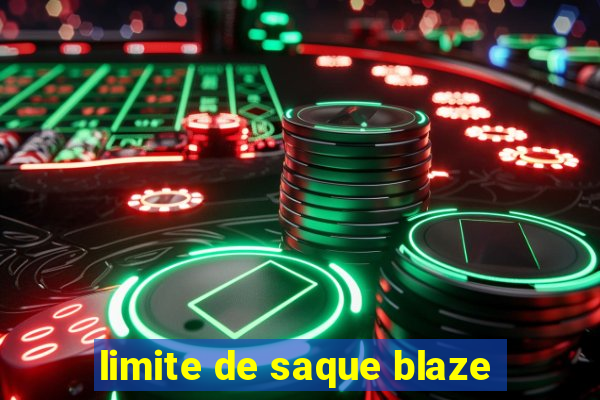 limite de saque blaze