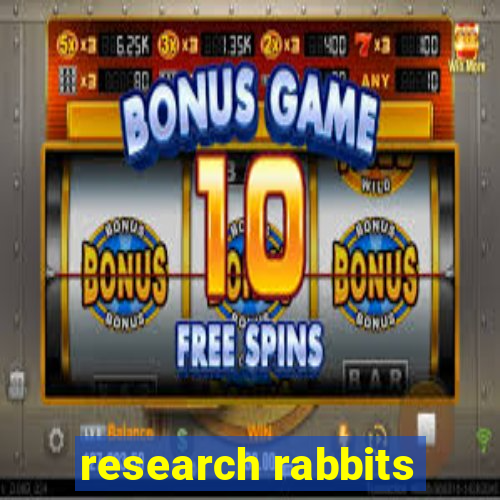 research rabbits