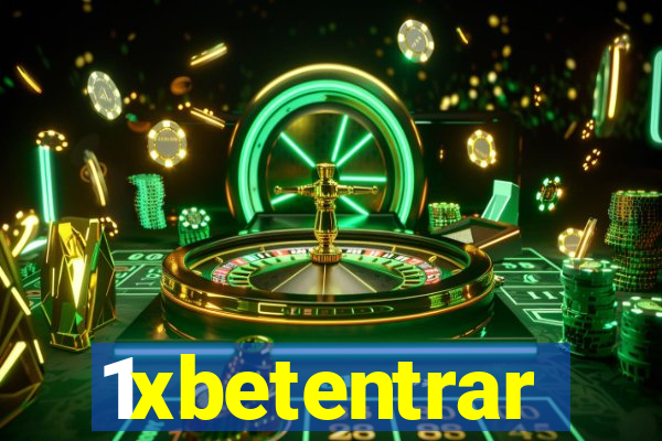 1xbetentrar