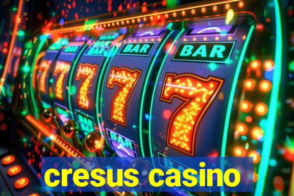 cresus casino