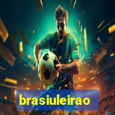 brasiuleirao