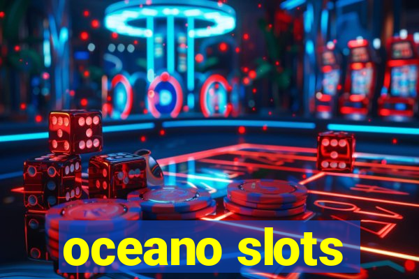 oceano slots