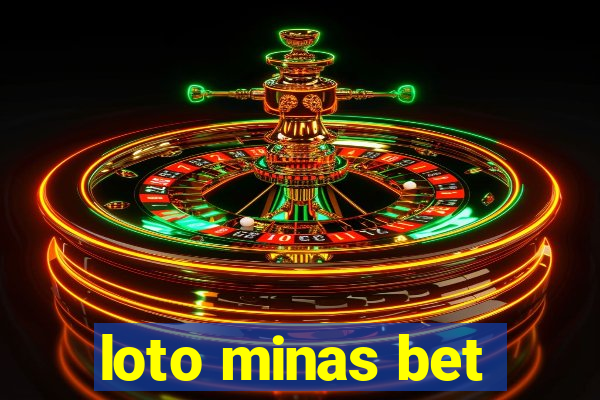 loto minas bet