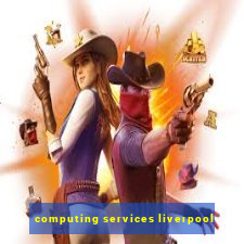 computing services liverpool