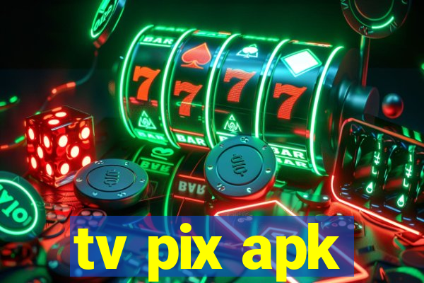 tv pix apk