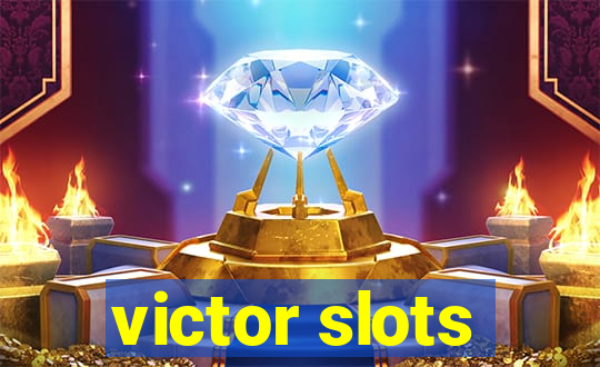 victor slots