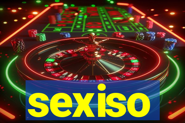 sexiso