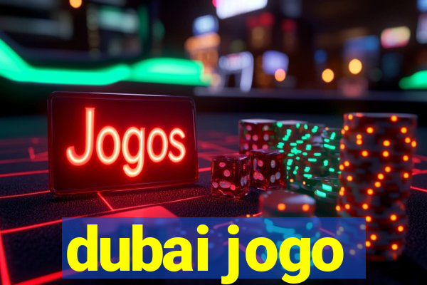 dubai jogo