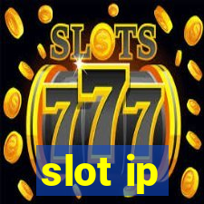 slot ip