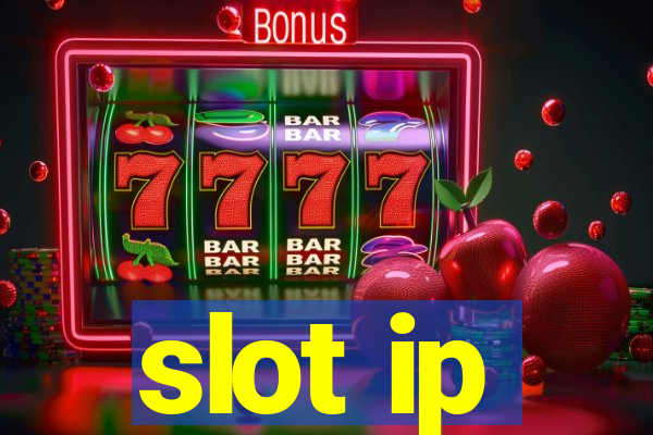 slot ip