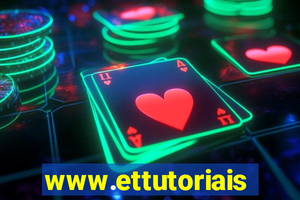 www.ettutoriais.com