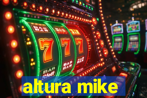 altura mike