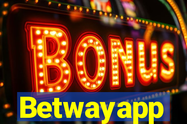 Betwayapp