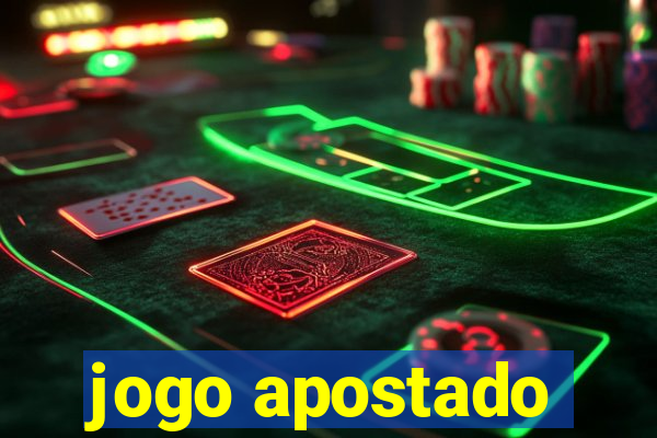 jogo apostado