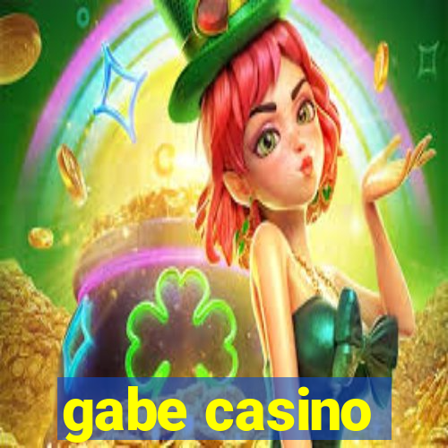 gabe casino