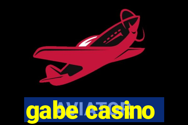 gabe casino