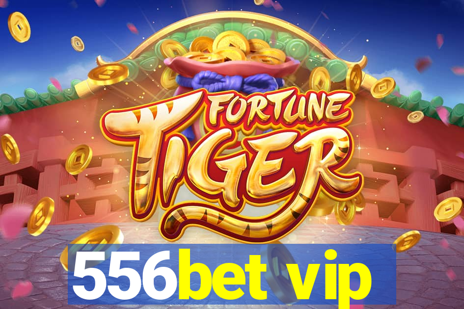 556bet vip