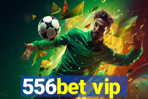 556bet vip